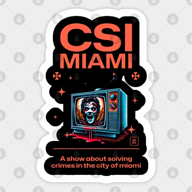 CSI Miami Sticker by TEENIE DESIGN